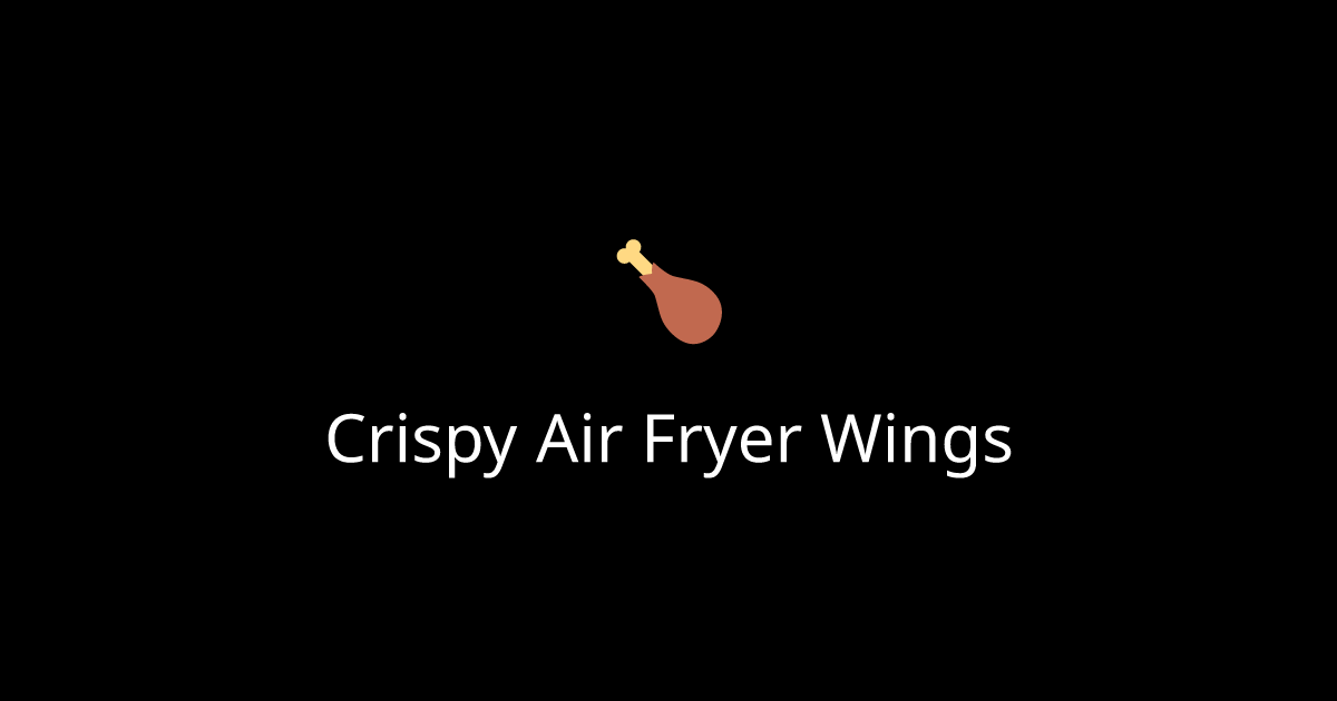 Crispy Air Fryer Wings