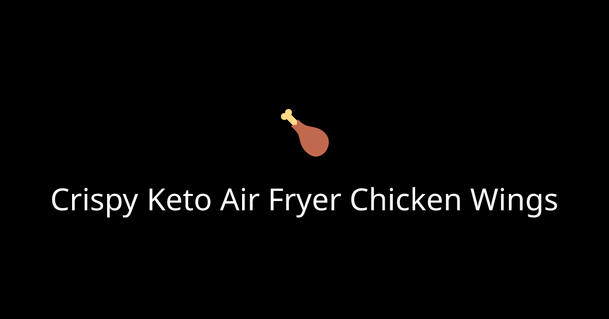 Crispy Keto Air Fryer Chicken Wings